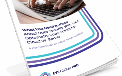 What You Need to Know About Data Security With Your Optometry SaaS Solutions: Cloud vs. Server